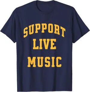 Support Live Music Concerts Local Bands Festivals T-Shirt
